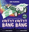 Chitty Chitty Bang Bang - Peter Bently ; Ian Fleming - 9781444948219