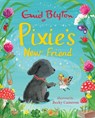Pixie's New Friend - Enid Blyton - 9781444949513