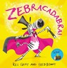 Zebracadabra! - Kes Gray - 9781444951820