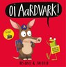 Oi Aardvark! - Kes Gray - 9781444955927
