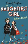 The Naughtiest Girl: Naughtiest Girl Helps A Friend - Anne Digby - 9781444958652