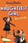 The Naughtiest Girl: Naughtiest Girl Saves The Day - Anne Digby - 9781444958669
