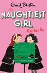 The Naughtiest Girl: Naughtiest Girl Marches On - Anne Digby - 9781444958690