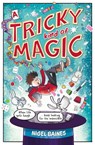 A Tricky Kind of Magic - Nigel Baines - 9781444960532
