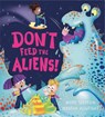 DONT FEED THE ALIENS - MARK SPERRING - 9781444963489
