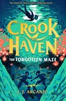 Crookhaven: The Forgotten Maze - J.J. Arcanjo - 9781444965759