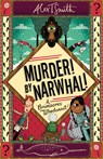 Murder! By Narwhal! - Alex T. Smith - 9781444970050