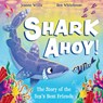 Shark Ahoy - Jeanne Willis - 9781444973600