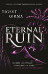 Immortal Dark Trilogy: Eternal Ruin - Tigest Girma - 9781444974416