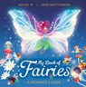 My Book of Fairies - Rachel Ip - 9781444976731