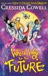 Which Way To The Future - Cressida Cowell - 9781444979435