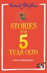 Stories for Five-Year-Olds - Enid Blyton - 9781444980240