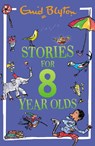 Stories for Eight-Year-Olds - Enid Blyton - 9781444980264