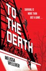 To the Death - Melissa Welliver - 9781444980769