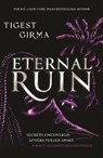Immortal Dark Trilogy: Eternal Ruin - Tigest Girma - 9781444982343