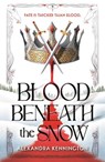 Blood Beneath the Snow - Alexandra Kennington - 9781444982794