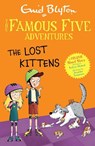 Famous Five Colour Short Stories: The Lost Kittens - Enid Blyton ; Sufiya Ahmed - 9781444982947