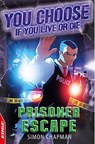 Prisoner Escape - Simon Chapman - 9781445113654