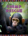 Animal Rescue: Chimp Rescue - Clare Hibbert - 9781445133904