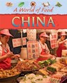 A World of Food: China - HIBBERT,  Clare - 9781445144849
