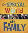 Our Special World: My Family - LENNON,  Liz - 9781445148984