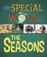 Our Special World: The Seasons - LENNON,  Liz - 9781445149042