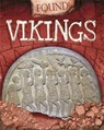 Found!: Vikings - Moira Butterfield - 9781445152974