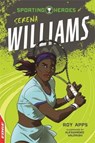EDGE: Sporting Heroes: Serena Williams - APPS,  Roy - 9781445153414