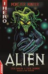 EDGE: I HERO: Monster Hunter: Alien - Steve Skidmore ; Steve Barlow - 9781445158785