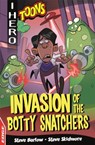 EDGE: I HERO: Toons: Invasion of the Botty Snatchers - Steve Barlow ; Steve Skidmore - 9781445159270