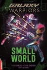 EDGE: Galaxy Warriors: Small World - BARLOW,  Steve ; Skidmore, Steve - 9781445159720