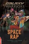 EDGE: Galaxy Warriors: Space Rap - Steve Barlow ; Steve Skidmore - 9781445159737