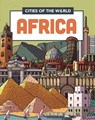 Cities of the World: Cities of Africa - Liz Gogerly - 9781445168920