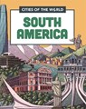 Cities of the World: Cities of South America - Liz Gogerly ; Rob Hunt - 9781445168951