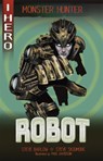 EDGE: I HERO: Monster Hunter: Robot - Steve Barlow ; Steve Skidmore - 9781445170008