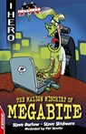 EDGE: I HERO: Megahero: The Malign Mischief of MegaBite - Steve Barlow ; Steve Skidmore - 9781445170121