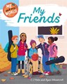 Me and My World: My Friends - Sarah Ridley - 9781445173054