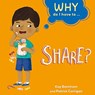 Why Do I Have To ...: Share? - Kay Barnham - 9781445173900