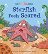 The Emotion Ocean: Starfish Feels Scared -  - 9781445174600