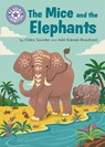 Reading Champion: The Mice and the Elephants - Chitra Soundar - 9781445176901