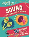 Discover and Do: Sound - Jane Lacey - 9781445177403