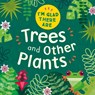 I'm Glad There Are: Trees and Other Plants - Tracey Turner - 9781445180472