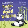 Healthy Habits: Panda's Guide to Mental Wellbeing - Lisa Edwards - 9781445182407