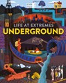 Life at Extremes: Underground - Josy Bloggs - 9781445183855