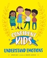 Confident Kids!: Understand Emotions - Honor Head - 9781445185590