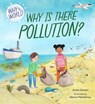 Why in the World: Why is there Pollution? - Anita Ganeri - 9781445187631