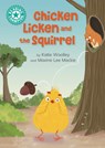Reading Champion: Chicken Licken and the Squirrel - Katie Woolley - 9781445189543