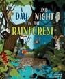 A Day and Night: In a Rainforest - Anita Ganeri - 9781445191676