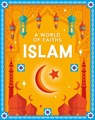 A World of Faiths: Islam - Gianna Quaglia - 9781445195735
