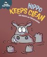 Health Matters: Hippo Keeps Clean - Sue Graves - 9781445197883